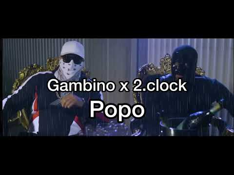 Gambino x 2.clock - Popo (OSLÄPPT)