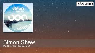 Simon Shaw - Mr. Operator (Original Mix)
