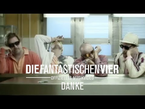 Die Fantastischen Vier - Danke (Offizielles Musikvideo)