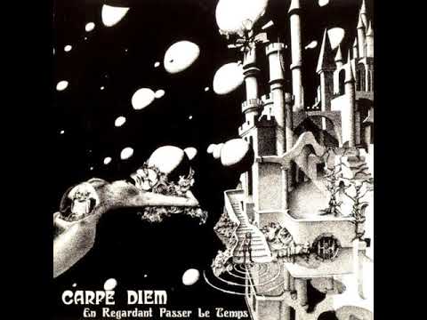 Carpe Diem - En Regardant Passer Le Temps 1975 (full album)