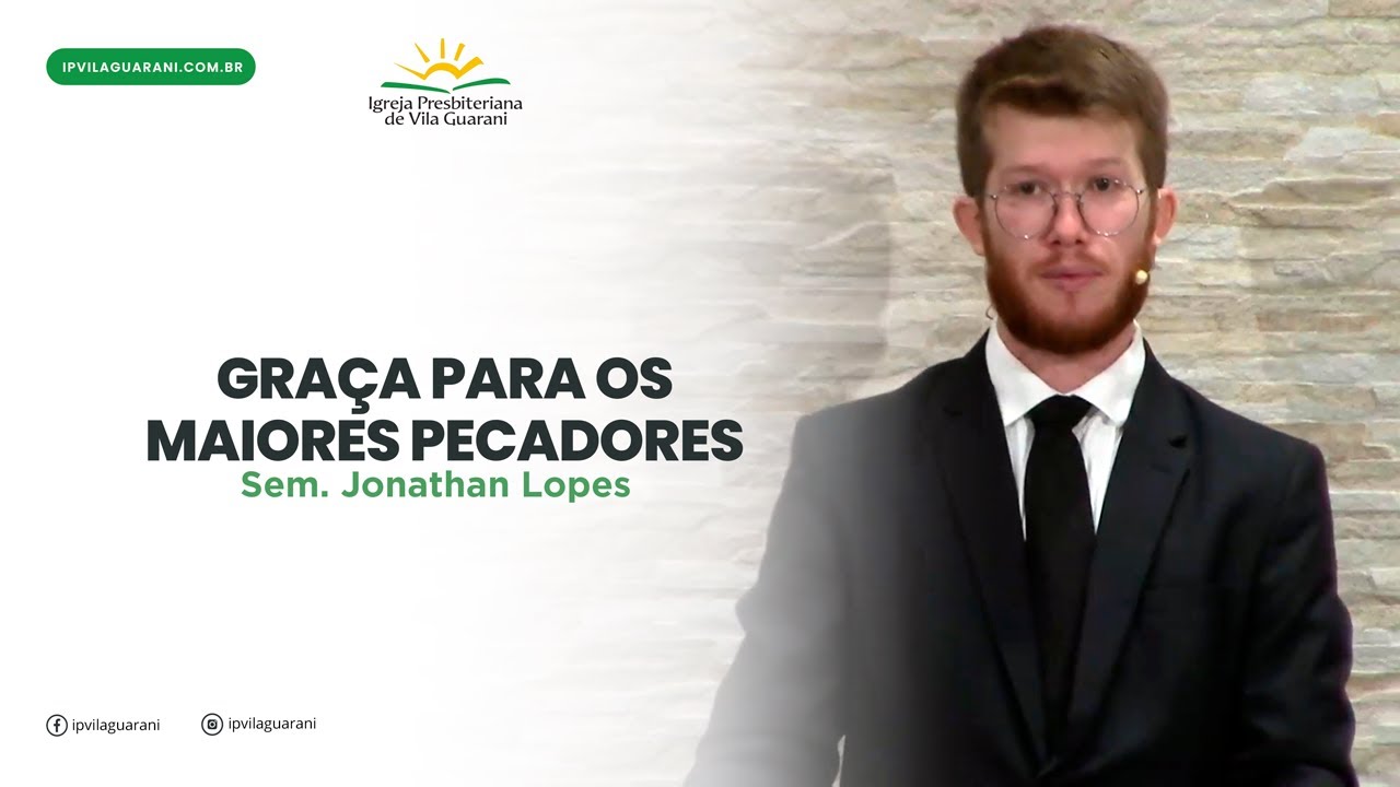 Graça para os Maiores Pecadores - Levítico 6:1 a 7 | Sem. Jonathan Lopes Florêncio