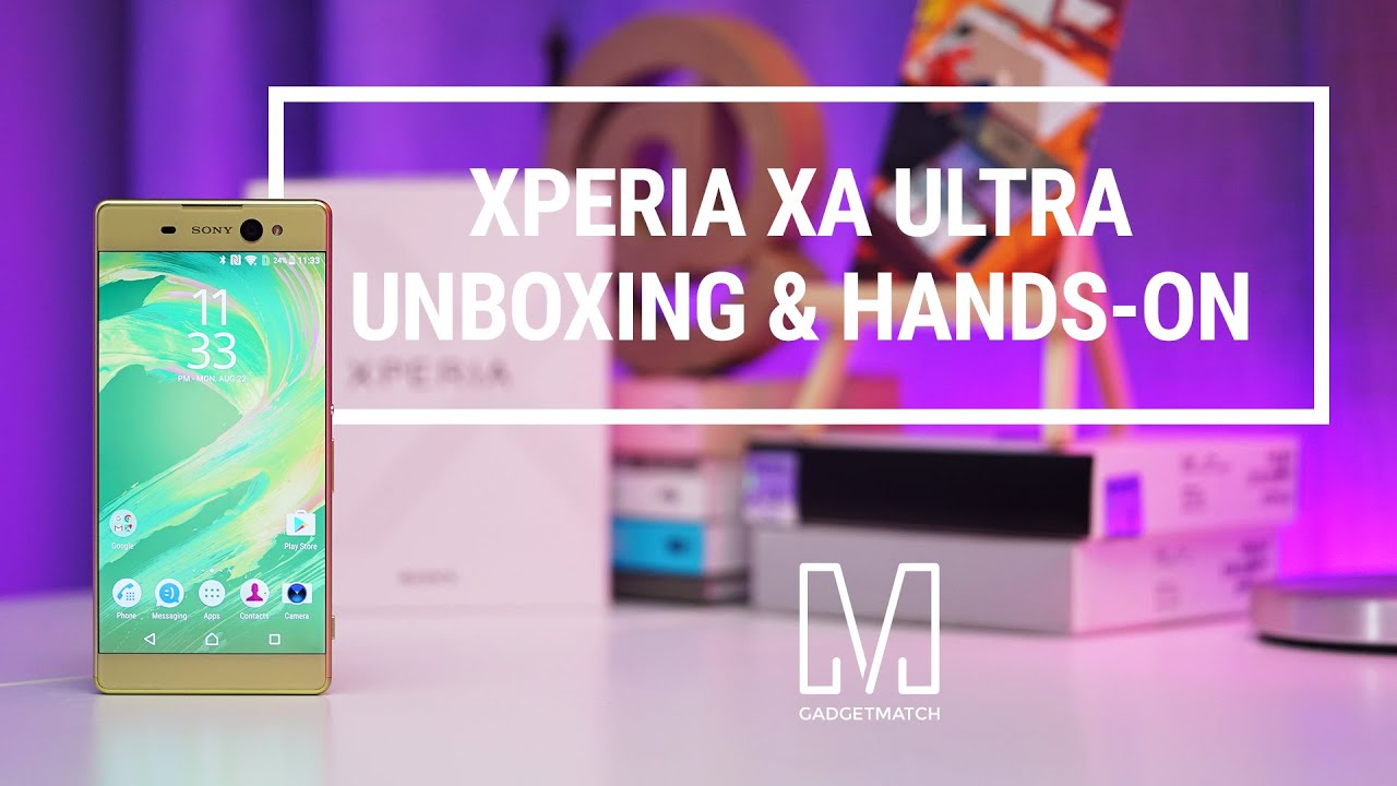 Sony Xperia XA Ultra Unboxing & Hands-On Review