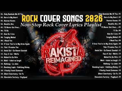 Rakista Reimagined - Rock Cover Non-stop Playlist 2026🌟 New Trending - Hot Hit Philippines 2026