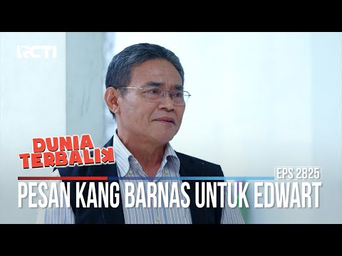 Pesan Kang Barnas Untuk Edwart - Dunia Terbalik