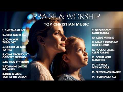 Uplifting Morning Worship Playlist: Beautiful Christian Music to Begin Your Day