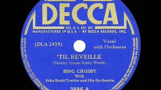 1941 HITS ARCHIVE: Til Reveille - Bing Crosby