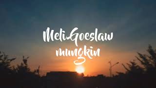 Download lagu Mungkin-Melly Goeslaw | KARAOKE ... mp3