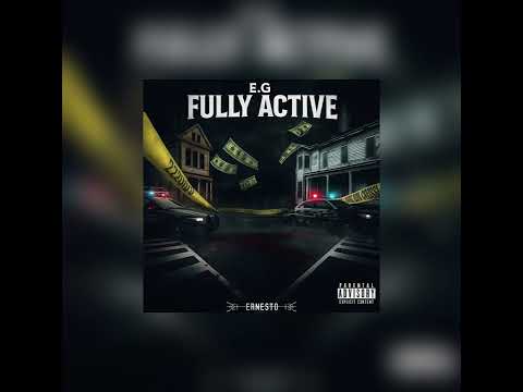E.G - Fully active (Official audio)
