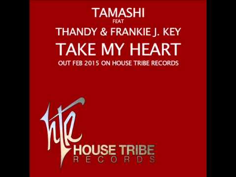 Tamashi feat Thandy & Frankie J  Key   Take My Heart