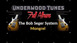 The Bob Seger System ~ Mongrel ~ 1970 ~ Full Album