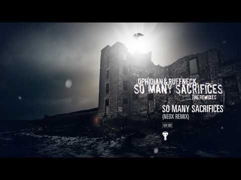 Ophidian & Ruffneck - So Many Sacrifices (Neox Remix)