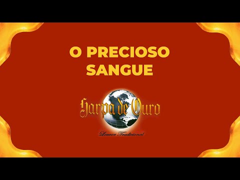 Harpa de Ouro - O Precioso Sangue (Com Letra)