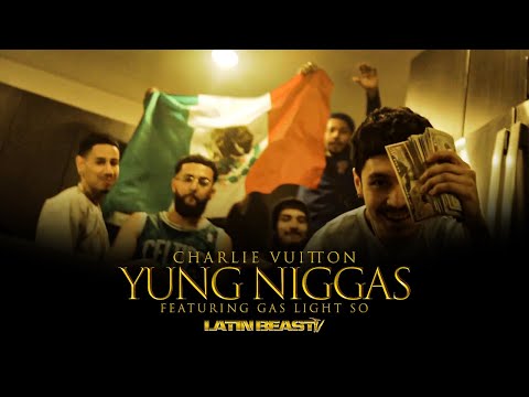 Charlie Vuitton - Yung Niggas Ft. Gas Light Sø (Official Music Video)