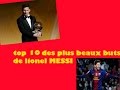 TOP 10 des plus beaux buts de lionel Messi
