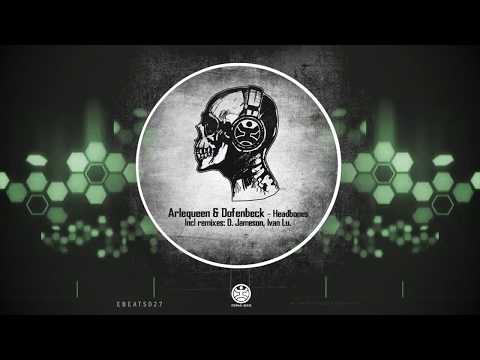 [EBEATS027] Arlequeen & Dofenbeck - My Headbones (D. Jameson Remix)
