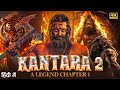 Kantara 2 A Legend Chapter 1 Full Hindi Movie Rishab Shetty Sapthami Gowda South Movie 2024