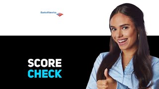 How To See Credit Score Bank Of America 2025