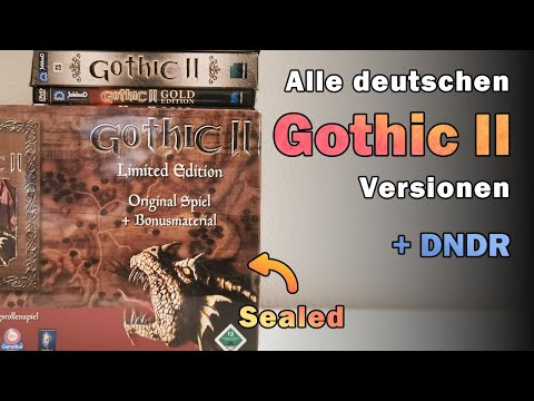 Alle Gothic 2 Versionen (aus Deutschland) + DNDR - Meine Sammlung / Collection - 20 Jahre Gothic
