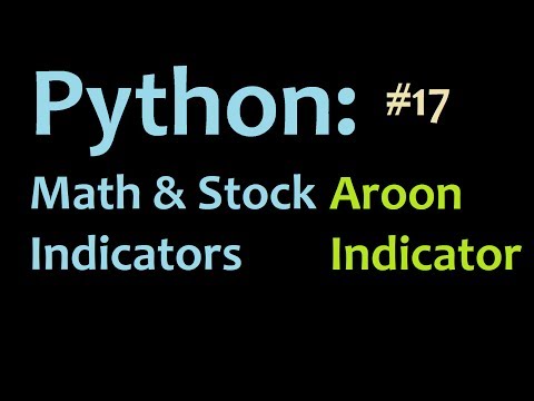 Python Programming The Aroon Indicator Mathematics and stock indicators 17