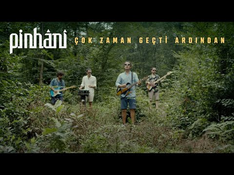 Çok Zaman Geçti Ardından - Pinhani