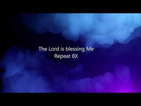 The Lord Is Blessing Me
