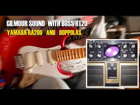 Gilmour sound with Boss RT20 | Yamaha RA200 & Doppolas