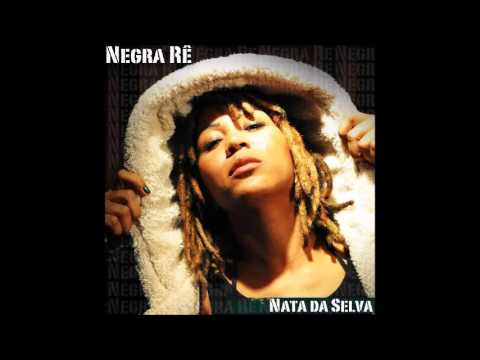 Negra Rê -  Nata da Selva (Álbum Completo)