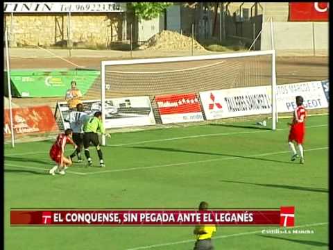 Resumen Partido Liga  U.B. Conquense - Leganés C.F.  0-2 (CMT)