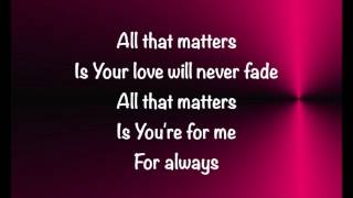 Colton Dixon - All That Matters - (with lyrics) (2017)