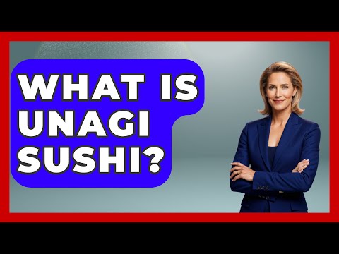 What Is Unagi Sushi? - Japan Past and Present
