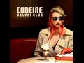 Codeine Velvet Club - Reste Avec Moi 