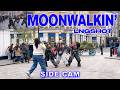 KPOP IN PUBLIC SIDE CAM LONDON LNGSHOT 롱샷 Moonwalkin DANCE COVER IN LONDON