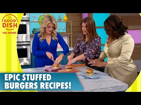 Epic Stuffed Burgers Recipes! | The Good Dish Full Episode