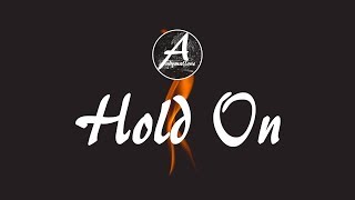 Galavant & Dave Winnel - Hold On (Lyrics / Lyric Video)