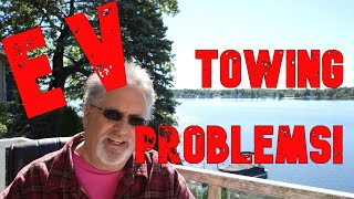 EV Truck Towing Problems