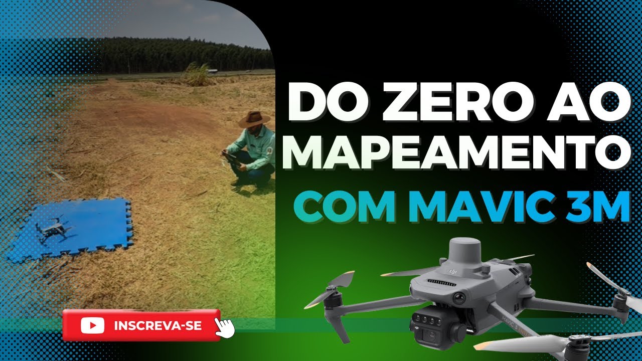 DO ZERO AO MAPEAMENTO COM O MAVIC 3M