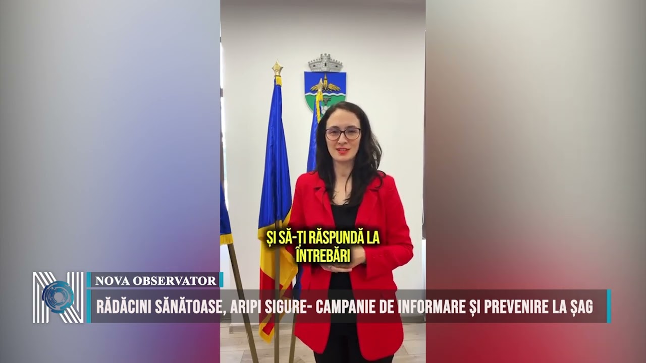 Rădăcini sănătoase, aripi sigure- campanie de informare și prevenire la Șag