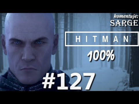Zagrajmy w Hitman 2016 (100%) odc. 127 - Zestrojenie Asyi | Eskalacja