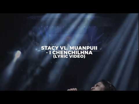 Stacy VL Muanpuii - I chenchilhna (OFFICIAL LYRIC VIDEO)