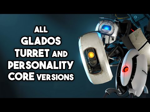 All GLaDOS, Turret and Personality Core Versions (Updated!) - Portal