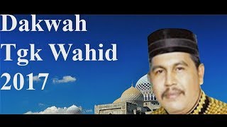 Download lagu Dakwah TGK Wahed Sebelum Terkenal.part.2 mp3