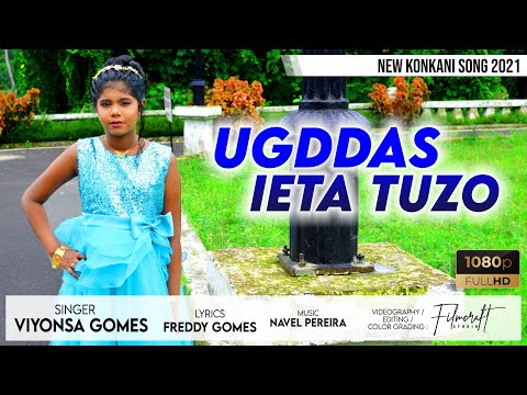 NEW KONKANI SONG 2021 Ugddas Ieta Tuzo by Viyonsa Gomes