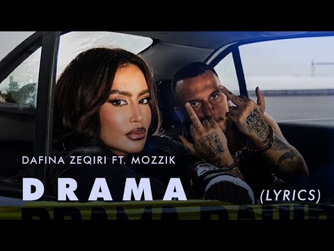Dafina Zeqiri X Mozzik - Drama | Lyrics | Teksti