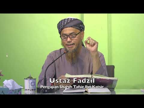 20220824 Ustaz Fadzil : Pengajian Shahih Tafsir Ibn Katsir