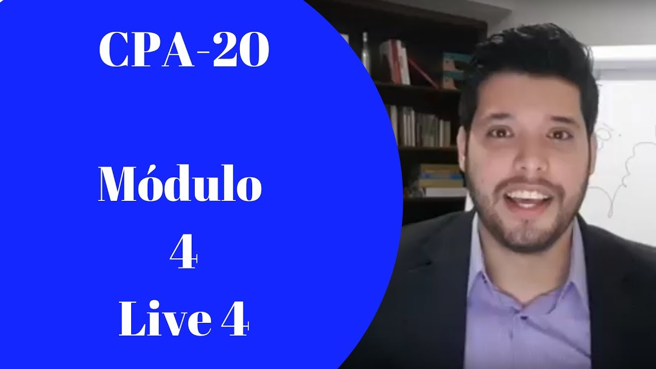 Curso CPA-20 - Módulo 4 - Live 4