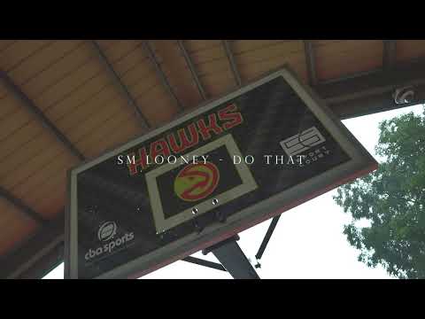 Sm looney - Do That (Official Music Video)
