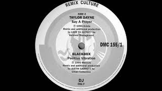 Taylor Dayne - Say A Prayer (Love To Infinity Remix)