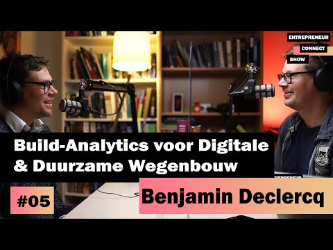 , title : 'Digitalisatie en duurzaamheid in de wegenbouw mogelijk? Benjamin Declercq - Build Analytics (#05)'