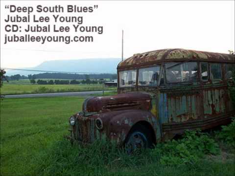 Deep South Blues - Jubal Lee young