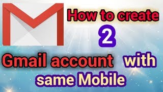 How to create two Gmail account in same Mobile | two Gmail ID | in mobile | Hindi | Gmail/email